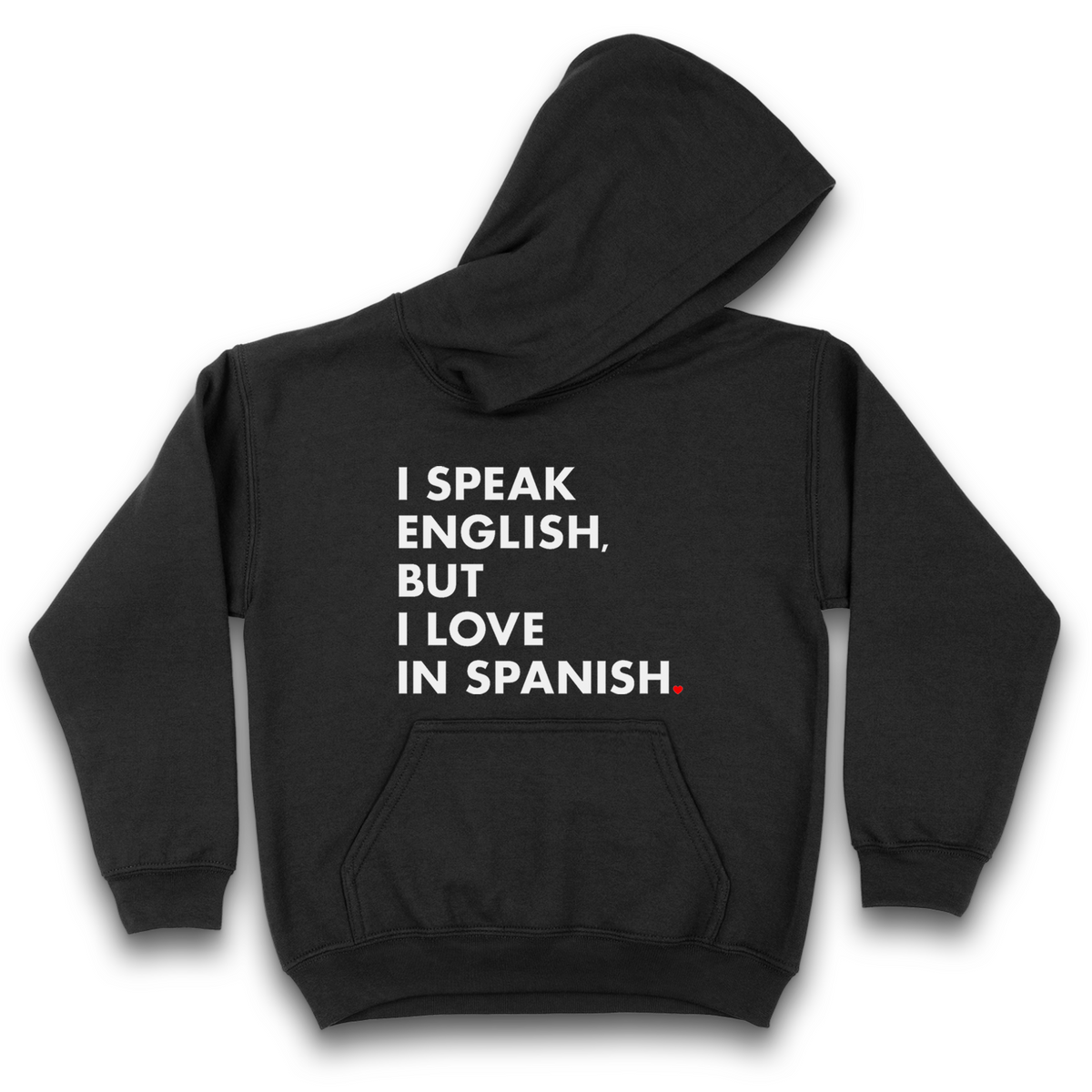 I Speak English But I Love In Spanish Hoodie Black Premium