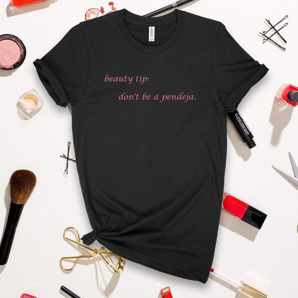'Beauty Tip: Don't Be A Pendeja' ✨️Pink Sparkle Print✨️ T-Shirt - Black - Premium Ring-Spun Cotton