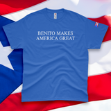 'Benito Makes America Great' Unisex T-Shirt - Blue - Premium Heavy Weight Cotton