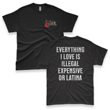 'Everything I Love Is Illegal Expensive or Latina' Men's T-Shirt - Black - Premium Heavy Weight Cotton