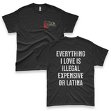 'Everything I Love Is Illegal Expensive or Latina' Men's T-Shirt - Black - Premium Cotton