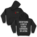 'Everything I Love Is Illegal Expensive or Latina' Men's Hoodie - Black - Premium Brushed Fleece