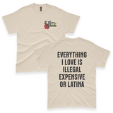 'Everything I Love Is Illegal Expensive or Latina' Men's T-Shirt - Sand - Premium Cotton
