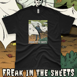 'Freak In The Sheets' Unisex T-Shirt - Black - Premium Cotton