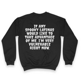 'I'm Very Vulnerable' *Spooky Latinas* Spooky Season Sweatshirt - Black - Premium Brushed Fleece