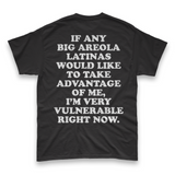 'I'm Very Vulnerable' *Big Areola Latinas Version* Men's T-Shirt - Black - Premium Heavy Weight Cotton