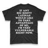 'I'm Very Vulnerable' *Big Booty Latinas Version* Men's T-Shirt - Black - Premium Heavy Weight Cotton
