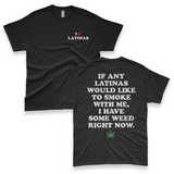 'If Any Latinas Would Like To Smoke With Me' Men's T-Shirt - Black - Premium Heavy Weight Cotton