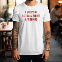 'I Support Latina's Rights & Wrongs' Men's T-Shirt - White - Premium Heavy Weight Cotton