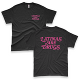 'Latinas Are Drugs' Unisex T-Shirt - Black/Magenta - Premium Cotton