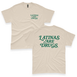 'Latinas Are Drugs' Unisex T-Shirt - Sand - Premium Cotton