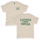 'Latinas Are Drugs' Unisex T-Shirt - Sand - Premium Cotton