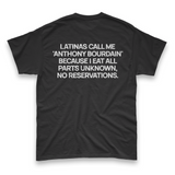 'Latinas Call Me Anthony Bourdain' Men's T-Shirt - Black - Premium Cotton