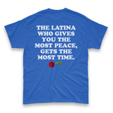 'The Latina Who Gives You The Most Peace Gets The Most Time' Men's T-Shirt - Blue - Premium Heavy Weight Cotton