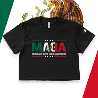 'Mexicans Ain't Going Anywhere' MAGA Crop Top Shirt - Black - Premium Ring-Spun Cotton