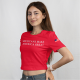 'Mexicans Make America Great' Crop Top T-Shirt - Red - Premium Ring-Spun Cotton