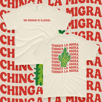 'No Human Is Illegal. Chinga La Migra' - Unisex T-Shirt - Ivory - Premium Cotton