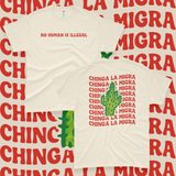 'No Human Is Illegal. Chinga La Migra' - Unisex T-Shirt - Ivory - Premium Cotton