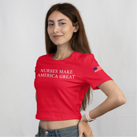 'Nurses Make America Great' Crop Top T-Shirt - Red - Premium Ring-Spun Cotton