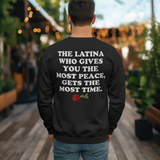 'The Latina Who Gives You The Most Peace Gets The Most Time' Men's Sweatshirt - Crewneck - Black - Premium Brushed Fleece