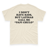 'I Don't Have Kids, But Latinas Call Me Papi Chulo' Men's T-Shirt - Ivory - Premium Cotton