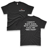 'I Don't Have Kids, But Latinas Call Me Big Papi' Men's T-Shirt - Black - Premium Cotton