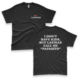 'I Don't Have Kids, But Latinas Call Me Papasito' Men's T-Shirt - Black - Premium Cotton