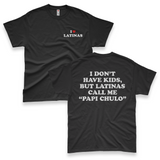 'I Don't Have Kids, But Latinas Call Me Papi Chulo' Men's T-Shirt - Black - Premium Cotton
