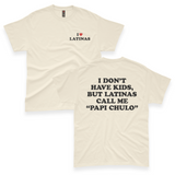 'I Don't Have Kids, But Latinas Call Me Papi Chulo' Men's T-Shirt - Ivory - Premium Cotton