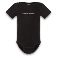 'Cries In Spanish' Baby Onesie - Black - Premium Ring-Spun 100% Cotton
